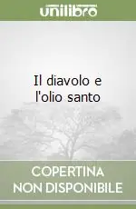 Popolare Il diavolo e l‘olio santo