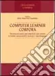 Professionale Computer Learner Corpora. Theoretical issues and empirical case studies of italian advanced EFL learners interlanguage