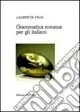 Spedito Oggi Grammatica romena per italiani
