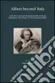 Saldi Alfieri beyond Italy. Atti del Convegno Internazionale di Studi (Madison, 27-28 settembre 2002)