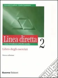 Promo Stagionale Linea diretta 2. Corso di italiano a livello medio. Libro degli esercizi