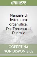 Più Venduto Manuale di letteratura organistica. Dal Trecento al Duemila