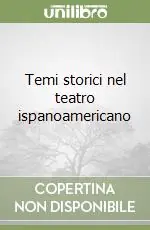 Temi storici nel teatro ispanoamericano Must-Have