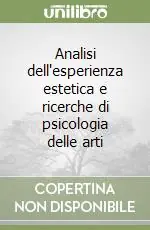 Novità Analisi dell‘esperienza estetica e ricerche di psicologia delle arti