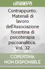 Super Prezzo Contrappunto. Materiali di lavoro dell‘Associazione fiorentina di psicoterapia psicoanalitica. Vol. 32