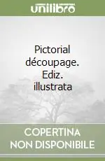 Prezzo Basso Pictorial découpage. Ediz. illustrata