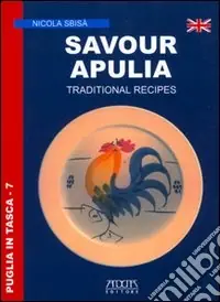 Occasione Imperdibile Savour Apulia. Traditional recipes