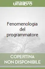 Occasione Imperdibile Fenomenologia del programmatore