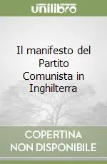 Compra Online Il manifesto del Partito Comunista in Inghilterra
