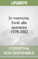 Promo Stagionale In memoria. Inviti alla speranza 1978-2002