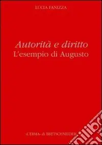 Autorità e diritto. L‘esempio di Augusto Professionale