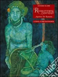 Popolare Rediscovering Indonesia. Agostino de Romanis