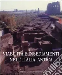Viabilità e insediamenti nell‘Italia antica Offerta Lampo