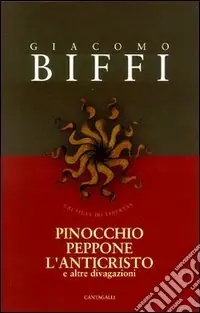 Pinocchio, Peppone, l‘Anticristo e altre divagazioni Compra Online