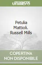 Petulia Mattioli. Russell Mills Di Tendenza