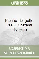 Reso Gratuito Premio del golfo 2004. Costanti diversità