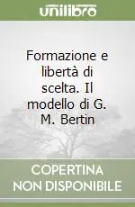 Must-Have Formazione e libertà di scelta. Il modello di G. M. Bertin