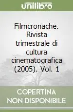 Filmcronache. Rivista trimestrale di cultura cinematografica (2005). Vol. 1 Ultima Occasione