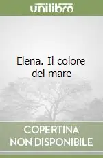 Elena. Il colore del mare Subito Disponibile