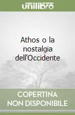 Promozione Esclusiva Athos o la nostalgia dell‘Occidente