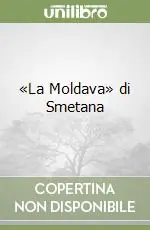 «La Moldava» di Smetana Reso Gratuito