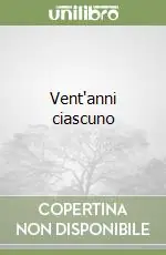Vent‘anni ciascuno Subito Disponibile
