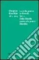 Discipline filosofiche (2005). Ediz. illustrata. Vol. 1 La svolta pratica in filosofia. Dalla filosofia pratica all pratica filosofica Bestseller