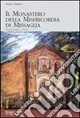 Prezzo Basso Il monastero della Misericordia di Missaglia. Storia di ieri e di oggi