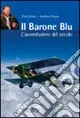 Offerta Del Giorno Il Barone Blu. L‘avventuriero del secolo