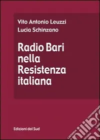 Radio Bari nella Resistenza italiana Solo Oggi