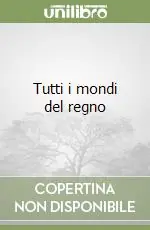 Tutti i mondi del regno Miglior Prezzo