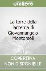 La torre della lanterna di Giovannangelo Montorsoli Prezzo Di Fabbrica