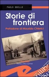 Super Prezzo Storie di frontiera
