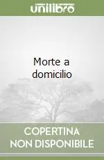 Ordina Subito Morte a domicilio