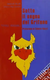 Sotto il segno del grifone Ultime Pezzi