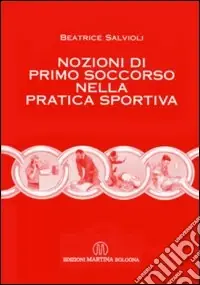 Nozioni di primo soccorso nella pratica sportiva Occasione