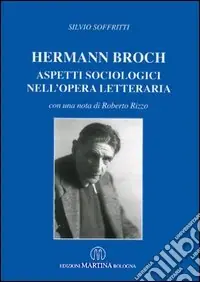 Hermann Broch. Aspetti sociologici nell‘opera letteraria Quantità Limitata