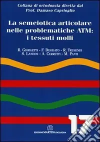 La semeiotica articolare nelle problematiche a TM i tessuti molli Pagamento Sicuro