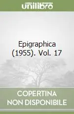 Epigraphica (1955). Vol. 17 Di Tendenza