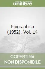 Acquista Ora Epigraphica (1952). Vol. 14