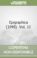 Epigraphica (1949). Vol. 11 Compra Oggi Stesso