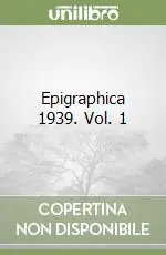 Offerta Epigraphica 1939. Vol. 1