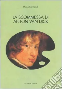 La scommessa di Anton Van Dick Solo Oggi