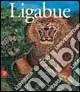 Più Venduto Antonio Ligabue. Espressionista tragico. Catalogo della mostra (Reggio Emilia, 21 maggio 2005-15 agosto 2005). Ediz. illustrata