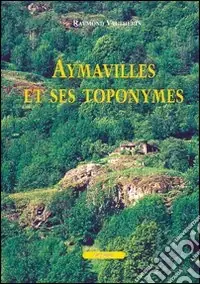 Promozione Aymavilles et ses toponymes