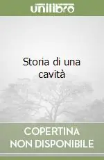 Storia di una cavità Occasione Imperdibile