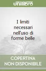 Prezzo Conveniente I limiti necessari nell‘uso di forme belle