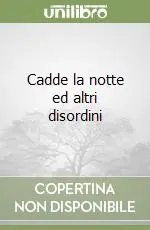 Promozione Cadde la notte ed altri disordini