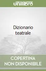 Dizionario teatrale Ultimissimo Modello