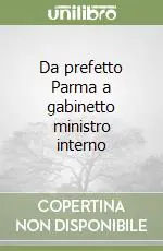 Soddisfatti O Rimborsati Da prefetto Parma a gabinetto ministro interno